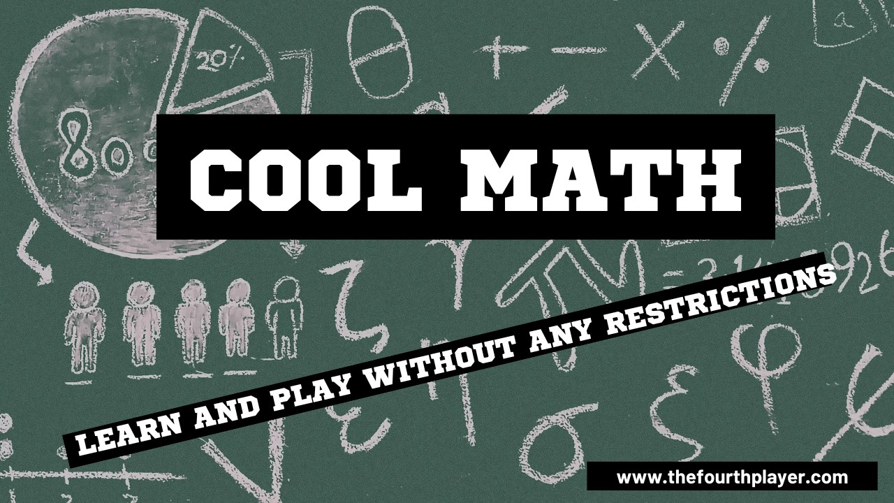 Cool Math Games Learn and Play Without Any Restrictions