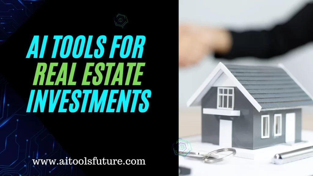 ai_tools_for_real_estate_investments